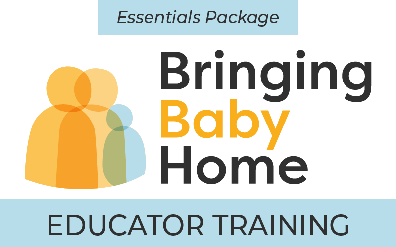 Bringing Baby Home Educators Training